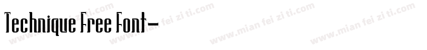 Technique Free Font字体转换
